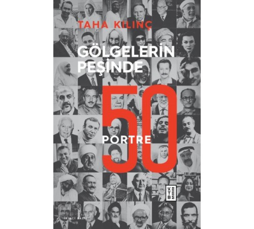 Gölgelerin Peşinde - 50 Portre