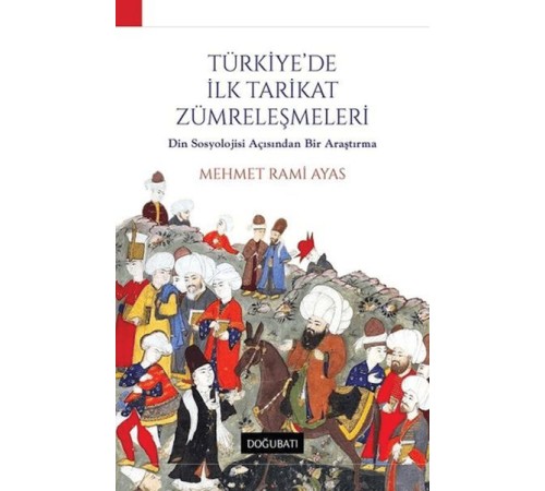 Türkiye'de İlk Tarikat Zümreleşmeleri