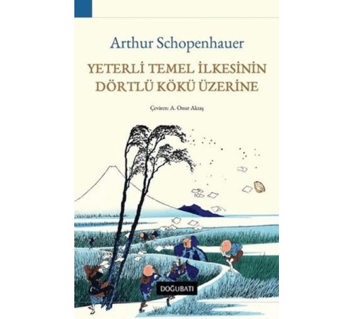 Yeterli Temel İlkesinin Dörtlü Kökü Üzerine