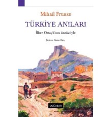 Türkiye Anıları-İlber Ortaylı'nın Önsözüyle