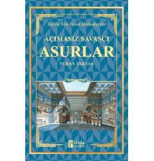 Acımasız Savaşçı - Asurlar