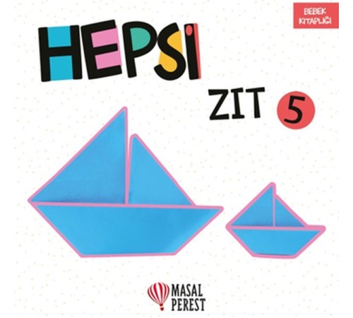Hepsi Zıt 5