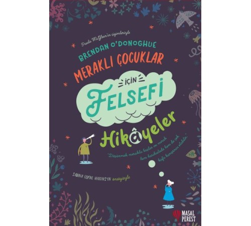 Meraklı Çocuklar İçin Felsefi Hikayeler