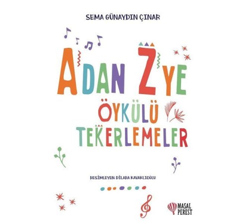 A'dan Z'ye Öykülü Tekerlemeler A'dan Z'ye Öykülü Tekerlemeler