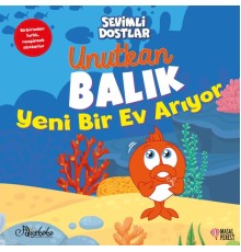 Unutkan Balık Yeni Bir Ev Arıyor