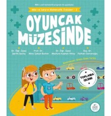 Oyuncak Müzesinde - Mila ve Sarp'ın Matematik Öyküleri 2