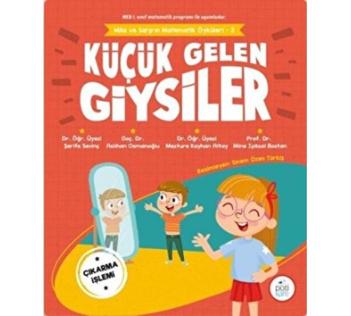 Küçük Gelen Giysiler - Mila ve Sarp'ın Matematik Öyküleri 3 Küçük Gelen Giysiler - Mila ve Sarp'ın Matematik Öyküleri 3