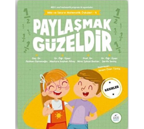 Paylaşmak Güzeldir - Mila ve Sarp'ın Matematik Öyküleri 4