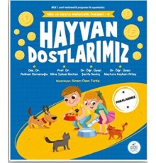 Hayvan Dostlarımız - Mila Ve Sarp’ın Matematik Öyküleri 6