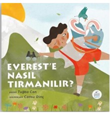 Everest’e Nasıl Tırmanılır?