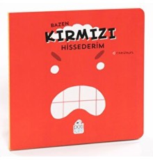 Bazen Kırmızı Hissederim
