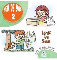 Sen De Yap 2 - Deney, Gözlem ve Etkinlik Kitabı