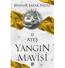Ateş - Yangın Mavisi Serisi 2