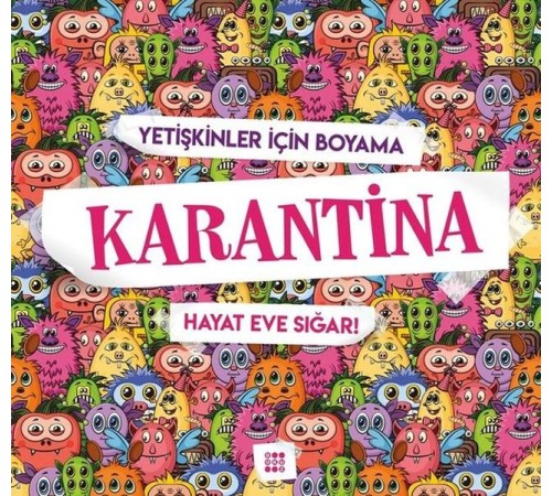 Karantina-Hayat Eve Sığar!-Yetişkinler İçin Boyama