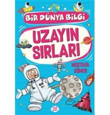 Uzayın Sırları - Bir Dünya Bilgi