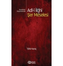 Mutahhari Düşüncesinde Adl-i İlahi ve Şer Meselesi