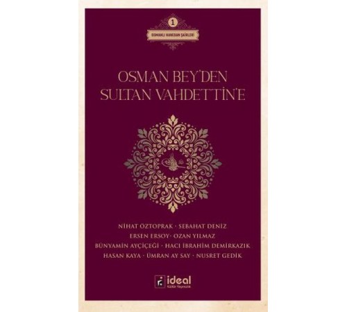 Osman Bey'Den Sultan Vahdettin'E Osman Bey'Den Sultan Vahdettin'E