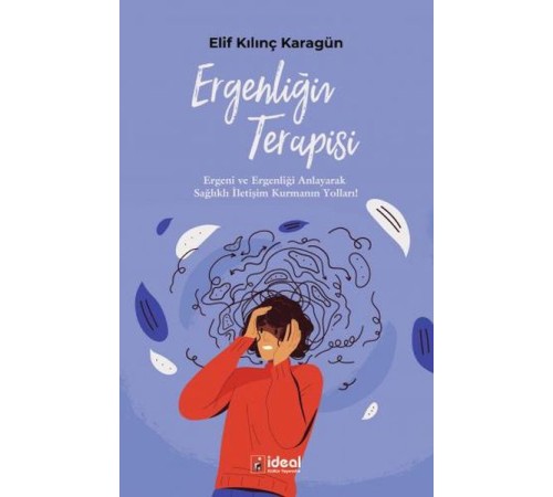 Ergenliğin Terapisi Ergenliğin Terapisi