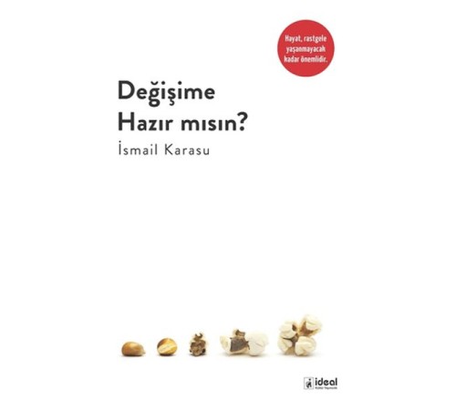 Değişime Hazır Mısın ? Değişime Hazır Mısın ?