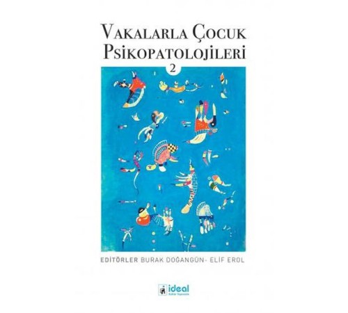 Vakalarla Çocuk Psikopatolojileri - 2 Vakalarla Çocuk Psikopatolojileri - 2