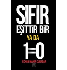 Sıfır Eşittir Bir Ya Da 1=0
