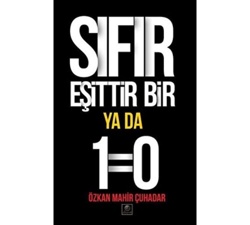 Sıfır Eşittir Bir Ya Da 1=0