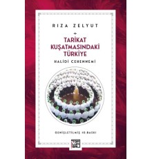 Tarikat Kuşatmasındaki Türkiye Halidi Cehennemi