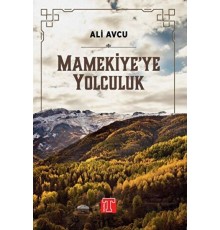 Mamekiye'ye Yolculuk