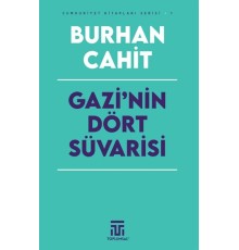 Gazi’nin Dört Süvarisi