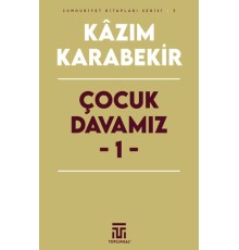 Çocuk Davamız - 1