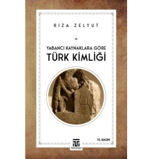 Yabancı Kaynaklara Göre Türk Kimliği