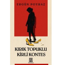 Kırık Topuklu Kirli Kontes