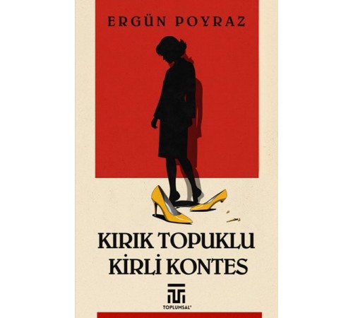 Kırık Topuklu Kirli Kontes