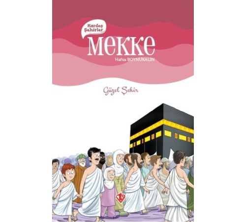 Kardeş Şehirler Mekke Kardeş Şehirler Mekke