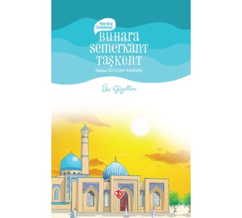 Kardeş Şehirler Buhara Semerkant Taşkent