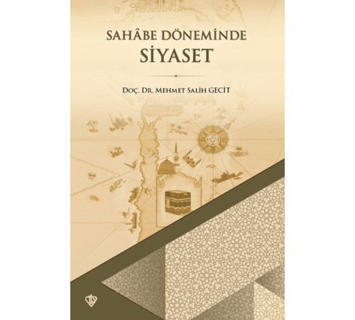 Sahabe Döneminde Siyaset Sahabe Döneminde Siyaset