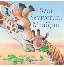 Seni Seviyorum Miniğim
