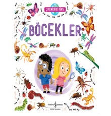 Çevremizdeki Dünya - Böcekler