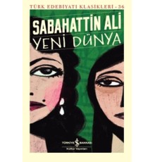 Yeni Dünya - Türk Edebiyatı Klasikleri