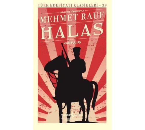 Halas - Kurtuluş - Türk Edebiyatı Klasikleri