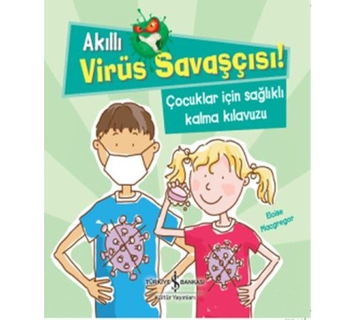 Akıllı Virüs Savaşçısı! - Çocuklar İçin Sağlıklı Kalma Kılavuzu