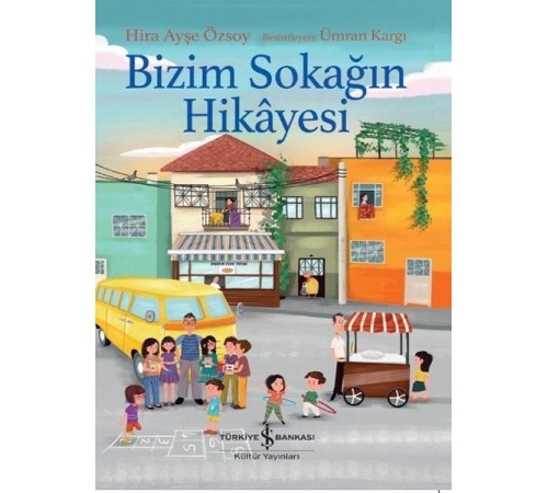 Bizim Sokağın Hikayesi