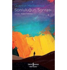 Sonluluğun Sonrası