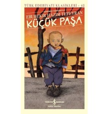 Küçük Paşa (Günümüz Türkçesiyle) - Türk Edebiyatı Klasikleri