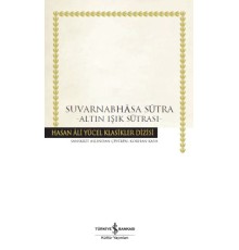 Suvarnabhasa Sutra - Altın Işık Sutrası - Hasan Ali Yücel Klasikleri
