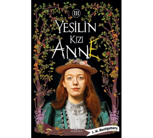 Yeşilin Kızı Anne 3 - Ciltli Yeşilin Kızı Anne 3 - Ciltli