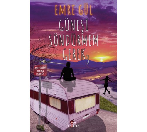 Güneşi Söndürmem Gerek 3 Güneşi Söndürmem Gerek 3