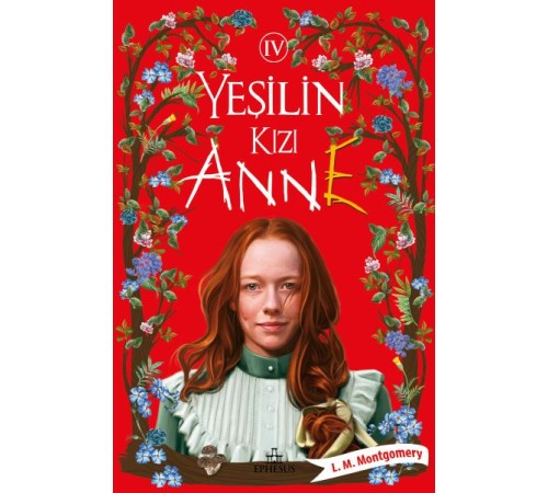 Yeşilin Kızı Anne 4 - Ciltli Yeşilin Kızı Anne 4 - Ciltli
