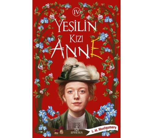 Yeşilin Kızı Anne 4 - Ciltsiz Yeşilin Kızı Anne 4 - Ciltsiz