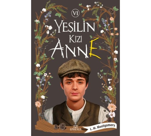 Yeşilin Kızı Anne 6 - Ciltsiz Yeşilin Kızı Anne 6 - Ciltsiz